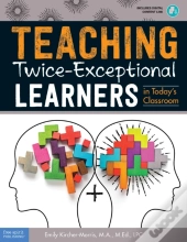 Teaching Twice-Exceptional Learners In Today'S Classroom