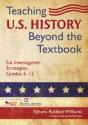 Teaching U.S. History Beyond The Textbook - Preview