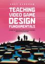 Teaching Video Game Design Fundamentals - Preview