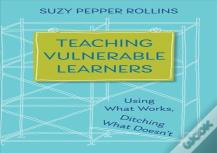 Teaching Vulnerable Learners