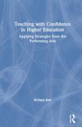 Teaching With Confidence In Higher Education