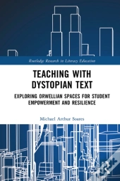 Teaching With Dystopian Text