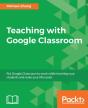 Teaching With Google Classroom - Preview