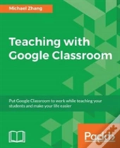 Teaching With Google Classroom