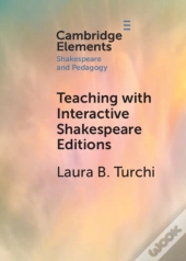 Teaching With Interactive Shakespeare Editions