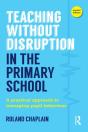 Teaching Without Disruption In The Primary School - Preview