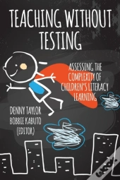 Teaching Without Testing
