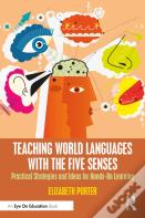 Teaching World Languages With The Five Senses