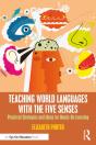 Teaching World Languages With The Five Senses - Preview