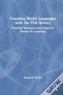Teaching World Languages With The Five Senses