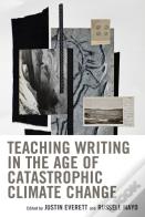 Teaching Writing In The Age Of Catastrophic Climate Change