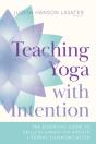 Teaching Yoga With Intention - Preview