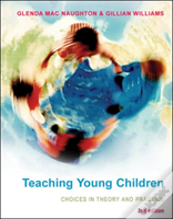 Teaching Young Children: Choices In Theory And Practice