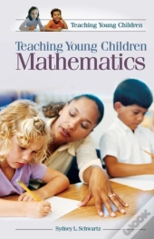 Teaching Young Children Mathematics
