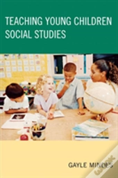 Teaching Young Children Social Studies