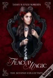 Capa do artigo Teacup Magic: The Second Collection