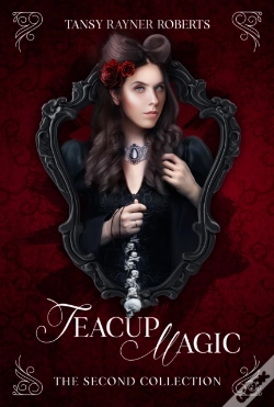 Capa do artigo Teacup Magic: The Second Collection