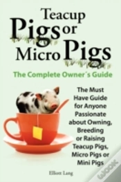 Capa do artigo Teacup Pigs And Micro Pigs, The Complete Owner