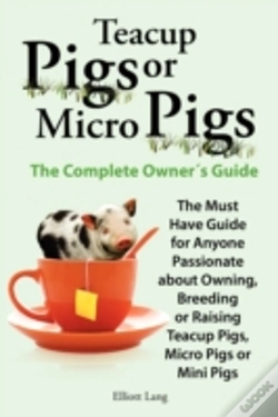 Capa do artigo Teacup Pigs And Micro Pigs, The Complete Owner'S Guide