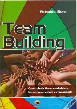 Capa do artigo Team Building, Construindo Times Verdadeiros