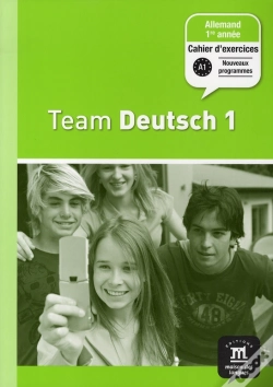 Capa do artigo Team Deutsch 1; Allemand ; 1ère Année ; A1 ; Cahier D'Exercices