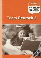 Team Deutsch 2; Allemand ; 2e Année ; Cahier D'Activités