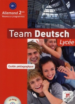 Capa do artigo Team Deutsch Lycee; Allemand ; 2nde ; Livre Du Professeur
