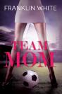 Team Mom - Preview