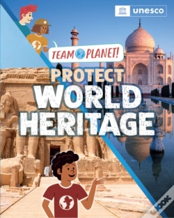 Capa do artigo Team Planet!: Protect World Heritage