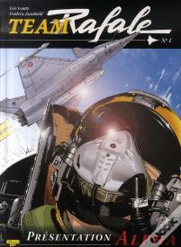 Team Rafale Tome 1 : Présentation Alpha