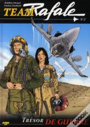 Team Rafale Tome 2 : Trésor De Guerre