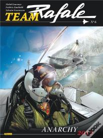 Team Rafale Tome 6 : Anarchy 2012