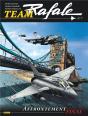 Team Rafale Tome 7 : Affrontement Final - Preview