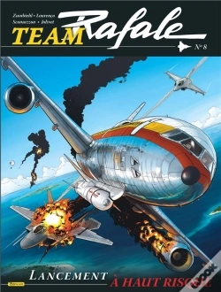 Capa do artigo Team Rafale Tome 8 : Lancement À Haut Risque