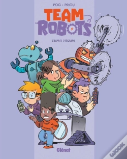Capa do artigo Team Robots Tome 3 : L'Esprit D'Équipe