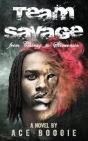Team Savage: From Chiraq To Slimconsin - Preview