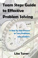 Team Steps Guide To Effective Problem Solving