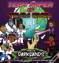 Capa do artigo Team Super Vs Team Evil (2)... From The Darklands