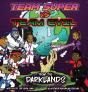 Team Super Vs Team Evil (2)... From The Darklands - Preview