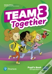 Team Together 3 Pupil'S Book With Digital Resources Pack
