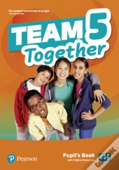 Team Together 5 Pupil'S Book With Digital Resources Pack