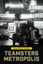 Teamsters Metropolis - Preview