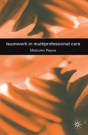 Teamwork In Multiprofessional Care - Preview