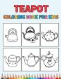 Teapot Coloring Book For Kids - Preview