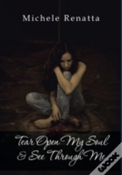 Capa do artigo Tear Open My Soul & See Through Me