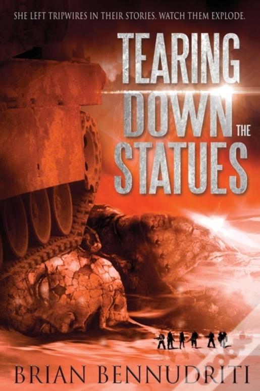 Tearing Down The Statues