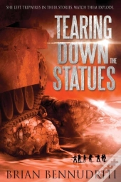 Tearing Down The Statues