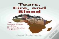 Tears, Fire, And Blood