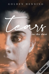 Tears In The Dust