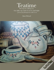 Capa do artigo Teatime  Having Tea, Taking Tea;  That Daily Cup Makes It Merry And Bright